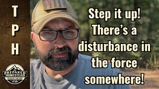 Step it up! There’s a disturbance in the force somewhere!