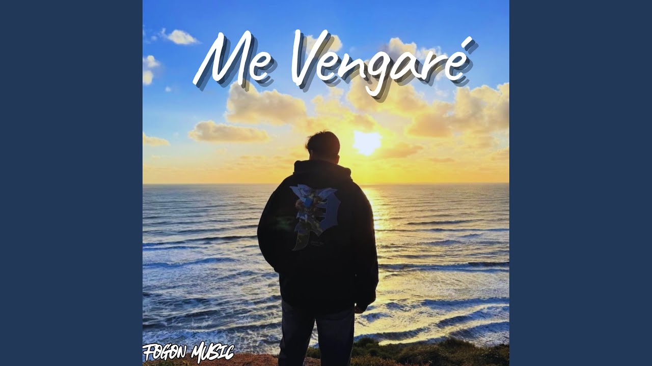 ME VENGARÉ