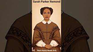 Sarah Parker Remond #BlackHistoryMonth2026