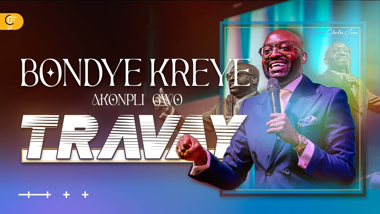 Bondye Kreye Ou Pou AKONPLI GWO TRAVAY | Pasteur Charles Jones & Soeur Mytil | NewCBF CHURCH