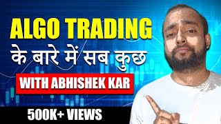 Algo Trading के बारे में सब कुछ | Abhishek Kar | Automated Trading Strategy screenshot 1