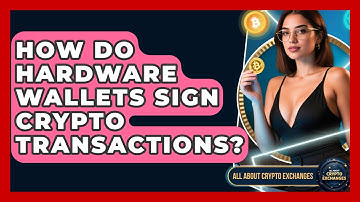 How Do Hardware Wallets Sign Crypto Transactions? - All About Crypto Exchanges