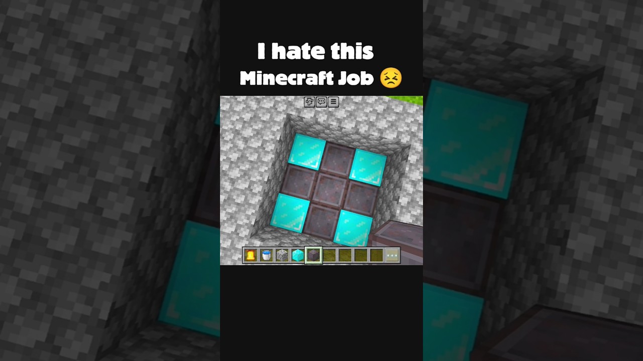 I hate this minecraft job 😣 