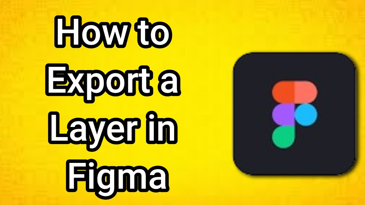 How to Export a Layer in Figma - YouTube