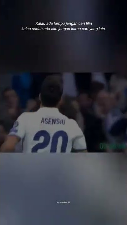 Story Wa Quates Real Madrid Terkeren || Quates Marco Asensio#quotes #halamadrid