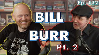 Bill Burr Pt. 2 - Chazz Palminteri Show | EP 132