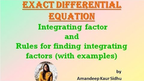 Exact Differential Equation in hindi | Five Rules for finding Integrating Factors in hindi