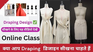 CLASS  - 3 Draping Technique  In Design !!  Learn Step by Step //ONLINE   FASHION  DESIGN  COURSE