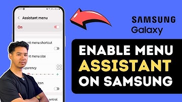 How To Enable Assistant Menu On Samsung Galaxy S25/S25 Ultra