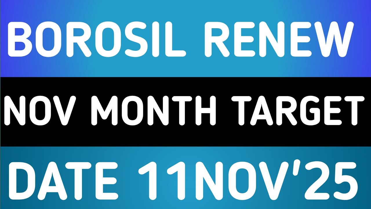 BOROSIL RENEWABLES STOCK LATEST NEWS 11NOV'25/BOROSIL RENEWABLES SHARE LATEST NEWS 