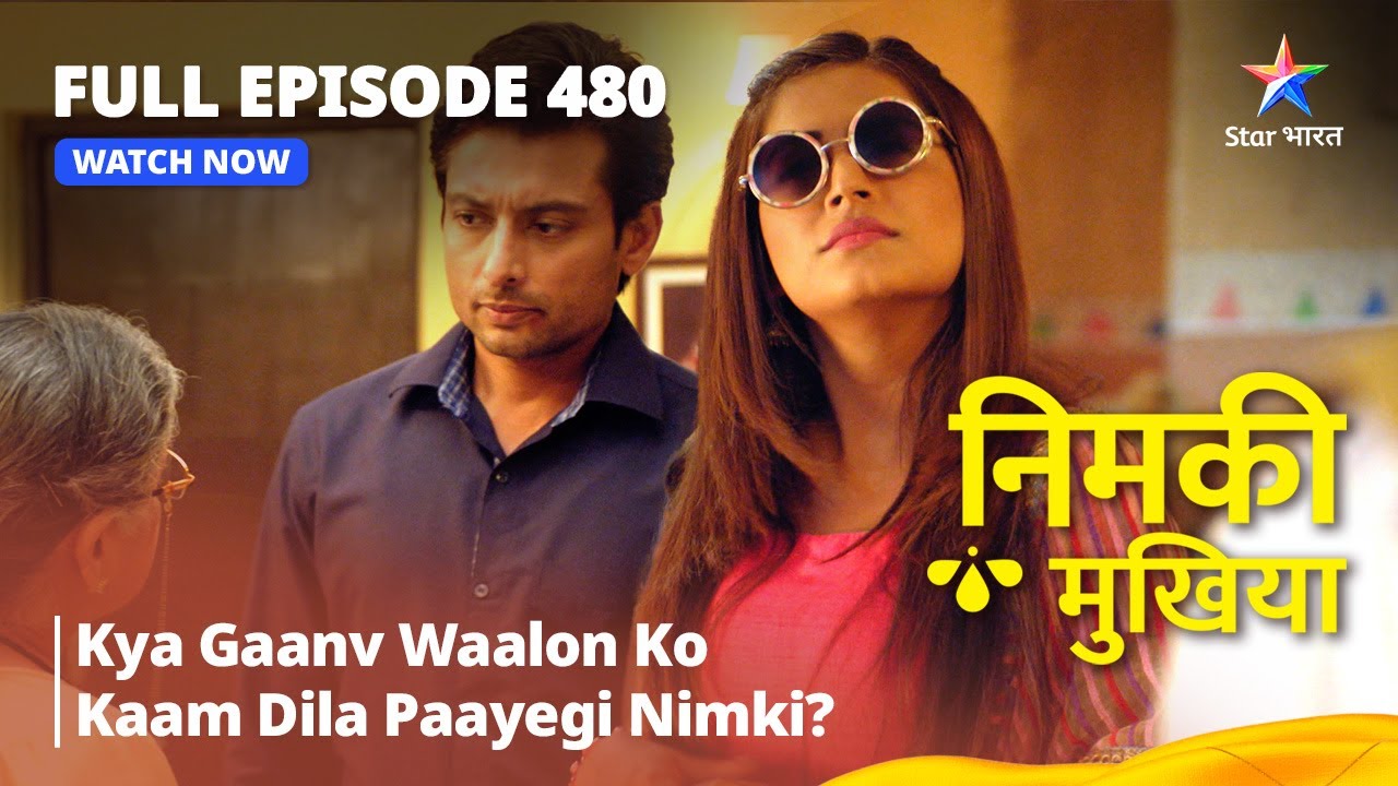 EPISODE 565 PART 2 | Nimki Mukhiya | Haveli Mein Waapas Lauti Nimki! |  निमकी मुखिया #starbharat - YouTube