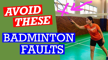 WHAT ARE THE FAULTS IN BADMINTON? Mistakes to avoid so you don