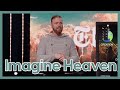 Imagine heaven