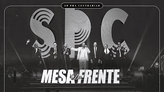 Só Pra Contrariar - Mesa da Frente