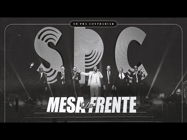 SÓ PRA CONTRARIAR - MESA DA FRENTE