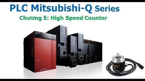 PLC Mitsubishi Q_Chapter 5: High Speed Counter (Demo)