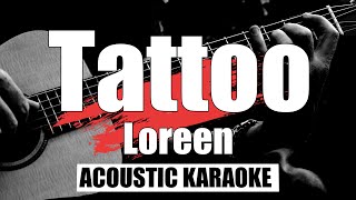 Tattoo - Loreen || Acoustic karaoke with lyrics