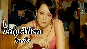 [4K] Lily Allen - Smile (Music Video)