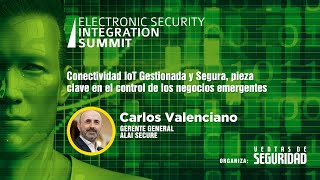 Sesión 1: “Conectividad IoT Gestionada y Segura, control de los negocios emergentes