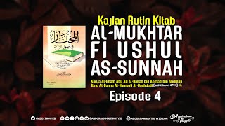 Al-Mukhtar Fi Ushul As-Sunnah Eps 4 Wajibnya Nasihat Berpegang Teguh Dgn As-Sunnah Al-Jamaah