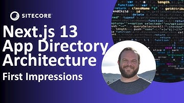 First impressions: Next.js 13 app directory architecture