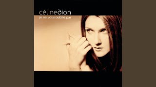 Video voorbeeld van "Celine Dion - Je ne vous oublie pas (Instrumental)"