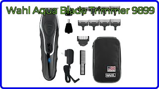 REVIEW (2026): Wahl Aqua Blade Trimmer 9899. ESSENTIAL details.