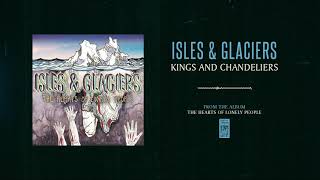 Vignette de la vidéo "Isles & Glaciers "Kings And Chandeliers""