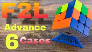 F2L advance 6 cases