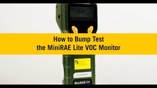 How Do I Bump Test the MiniRAE Lite VOC Monitor