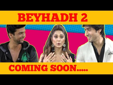 Beyhadh 2 Interview | Coming Soon | Harshad Chopra | Jennifer Winget | Kushal Tandon |