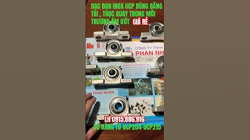 BẠC ĐẠN INOX UCP DÙNG BĂNG TẢI , TRỤC QUAY TRONG MÔI TRƯƠNG ẨM ƯỚT.