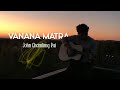 Vanana matra  john chamling rai  lyrics adharat