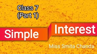 Simple Interest | Class 7 | Introduction (Part 1)