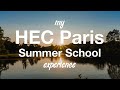 My hec paris summer school experience