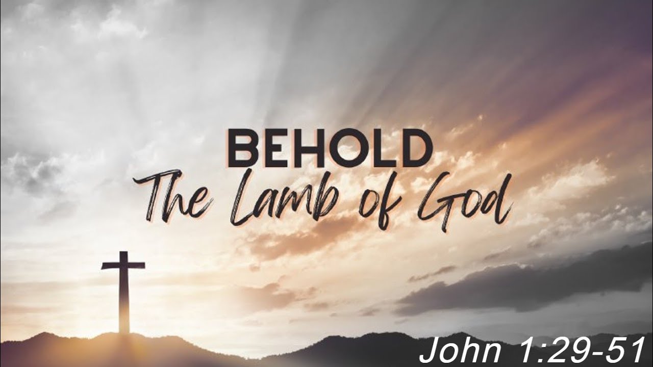 Behold...The Lamb of God - YouTube