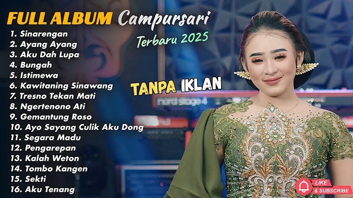 FULL ALBUM CAMPURSARI LAGU TERBARU TRENDING 2025 NIKEN SALINDRY - SINARENGAN - AYANG AYANG