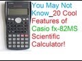 You May Not Know: 20 Cool Features Of Casio fx-82MS Scientific Calculator!