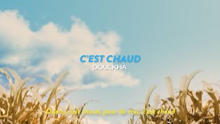 Doulkha - C'est chaud (Visualizer)