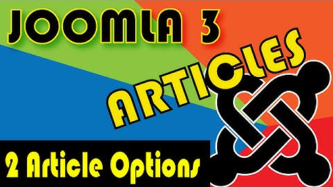 Joomla 3 Tutorials: Article Options - Global settings