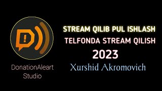 TELFONDA STREAM QILISH | STREAM QILIB PUL ISHLASH | XURSHID AKROMOVICH