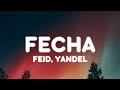 Feid yandel  fecha letralyrics