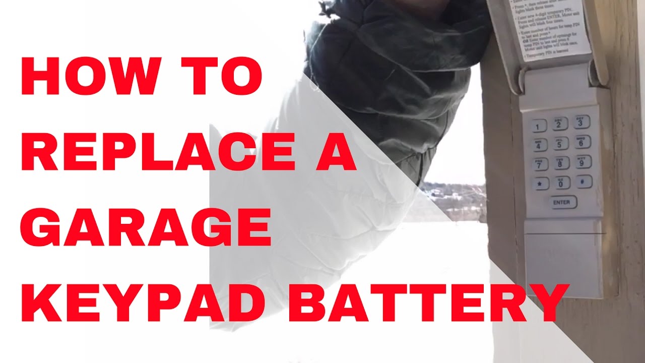 Garage Door Opener Keypad Battery, How To Replace The Battery In A Garage Door Opener