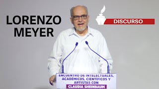 Lorenzo Meyer habla ante intelectuales, académicos, científicos y artistas con Claudia Sheinbaum