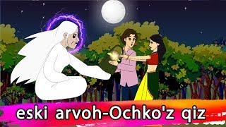 eski arvoh-Ochko'z qiz | multfilm | O'zbek multfilmlari-O'zbek ertaklari | Uzbek Axloqiy Hikoyalari