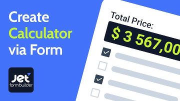 How to Create a WordPress Calculator Form with JetFormBuilder