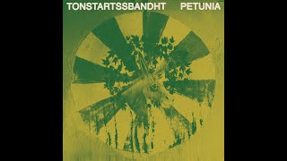 Tonstartssbandht - Petunia (2021) Full Album