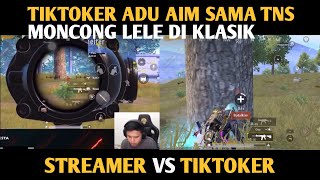 MONCONG LELE ADU AIM SAMA TIKTOKER JAGO DI KLASIK  | PUBG MOBILE