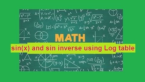 Find sin(x) and sin inverse using log table