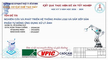 CDT65   NGHIÊN CỨU PHÁT TRIỂN HỆ THỐNG PHÂN LOẠI VÀ SẮP XẾP SẢN PHẨM TỰ ĐỘNG ỨNG DỤNG XỬ LÝ